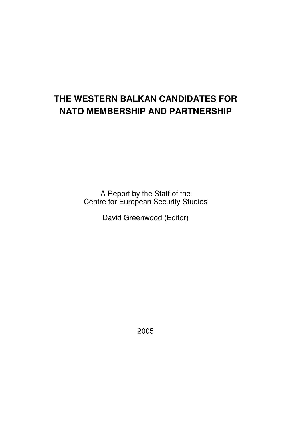 The Western Balkan Candidates for Nato Membership and Partnership