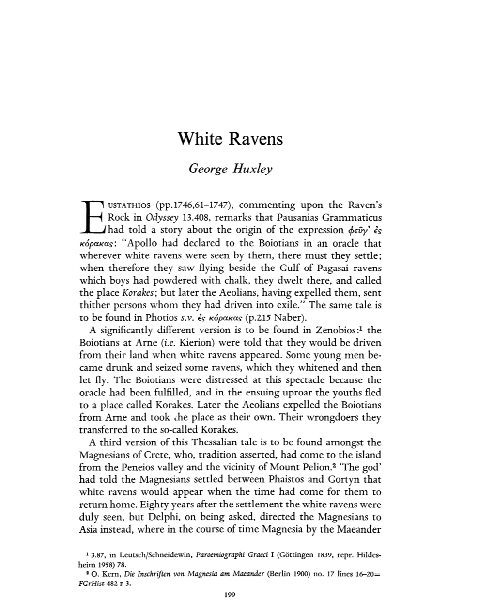 White Ravens Huxley, George Greek, Roman and Byzantine Studies; Fall 1967; 8, 3; Proquest Pg