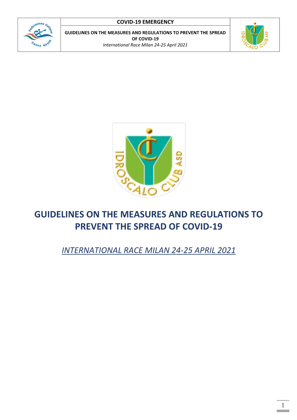 GUIDELINES on the MEASURES and REGULATIONS to PREVENT the SPREAD of COVID-19 International Race Milan 24-25 April 2021