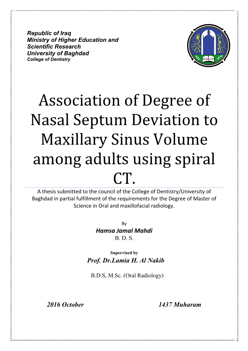 Association of Degree of Nasal Septum Deviation to Maxillary Sinus Volume Among Adults Using Spiral CT