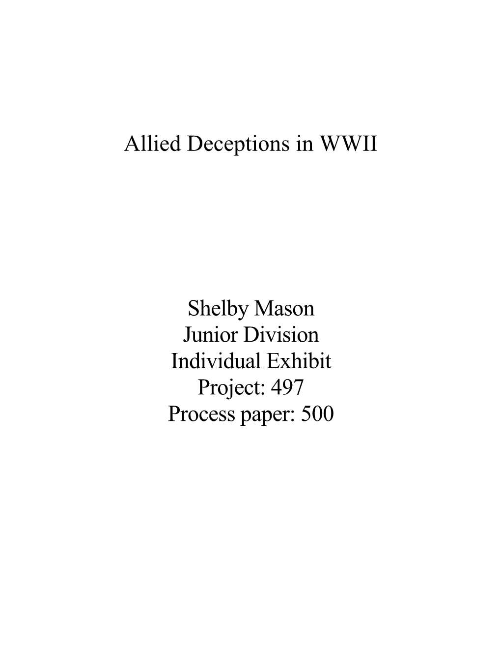 Allied Deceptions in WWII Shelby Mason Junior Division Individual