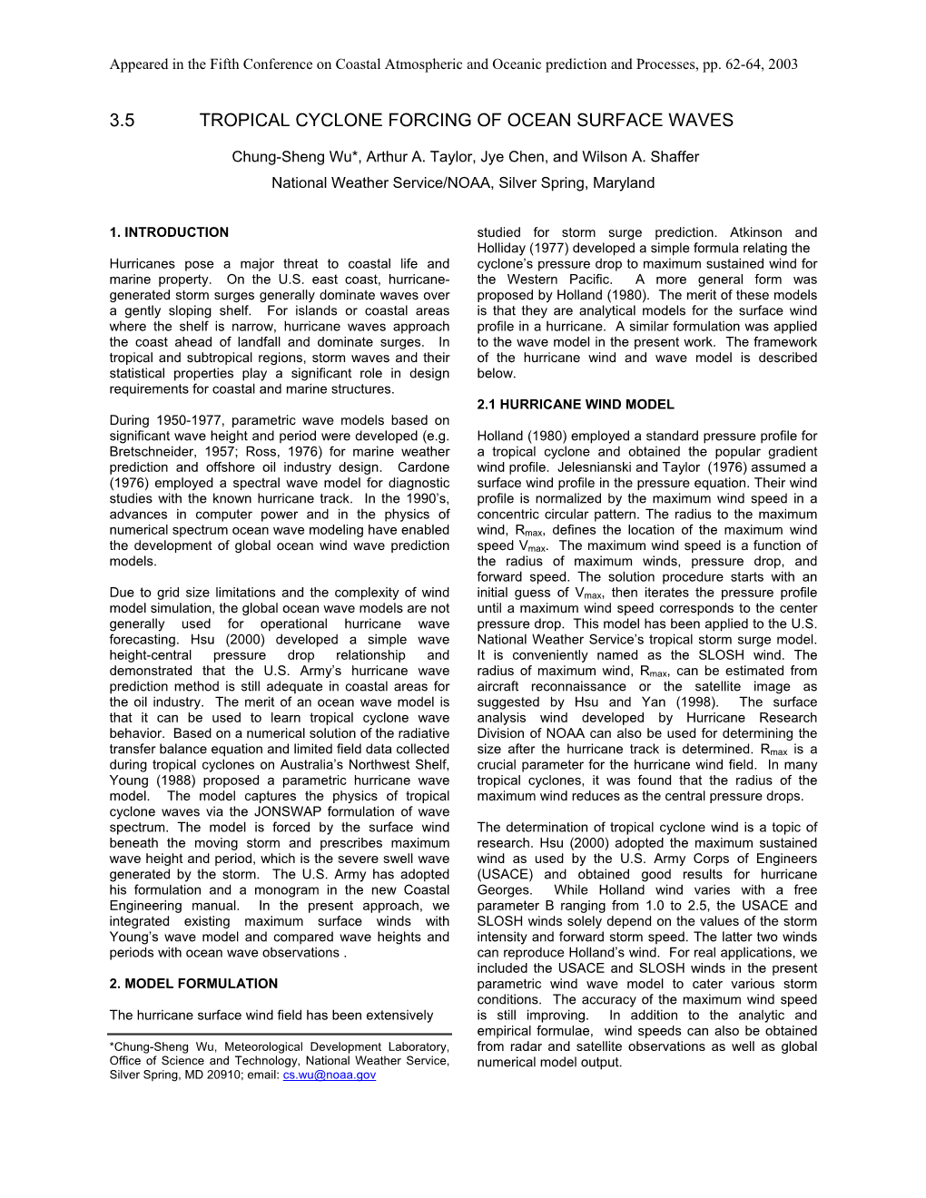 Tropical Cyclone Forcing of Ocean Surface Waves