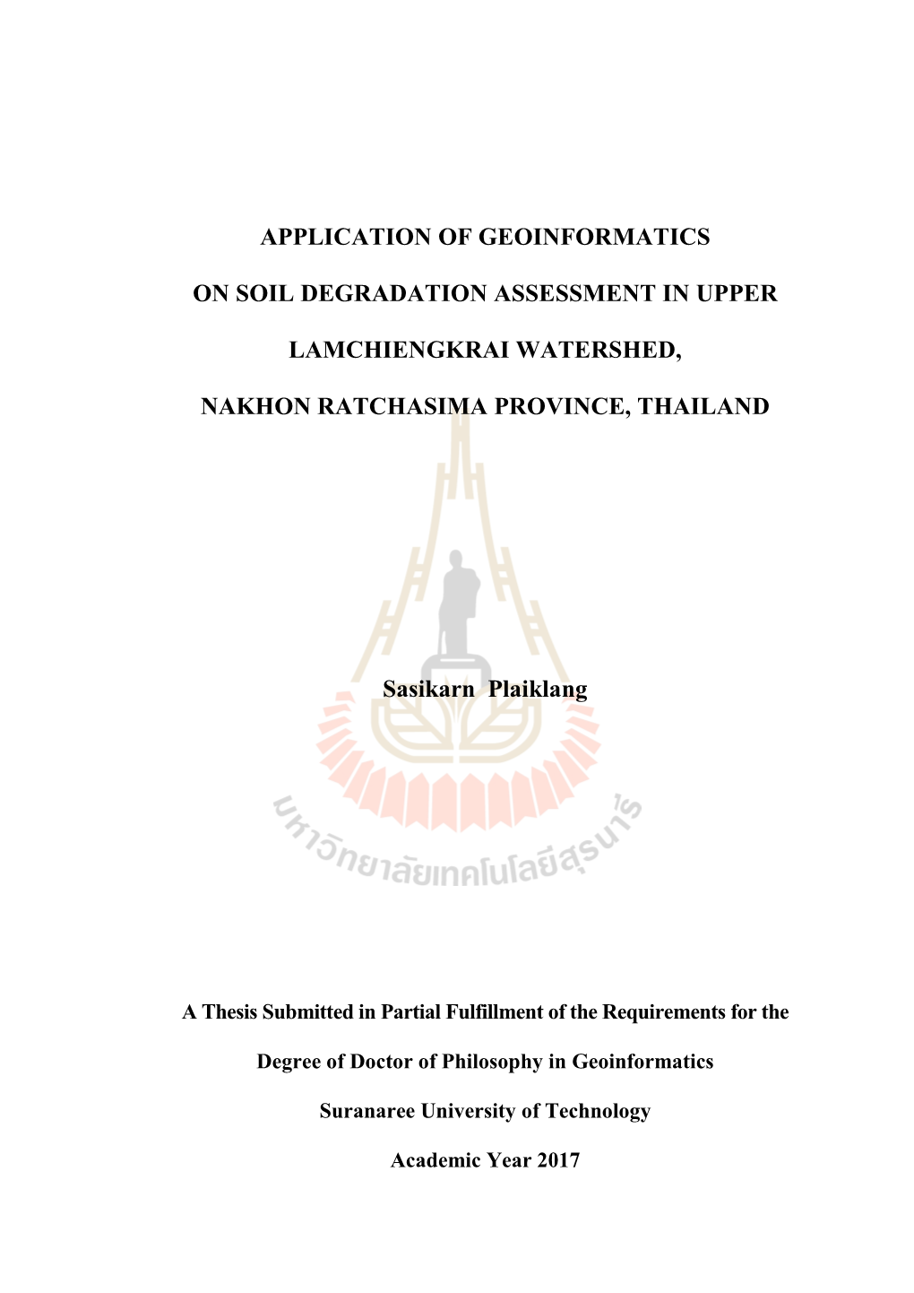 Application of Geoinformatics on Soil Degradation Assessment in Upper Lamchiengkrai Watershed, Nakhon Ratchasima Province