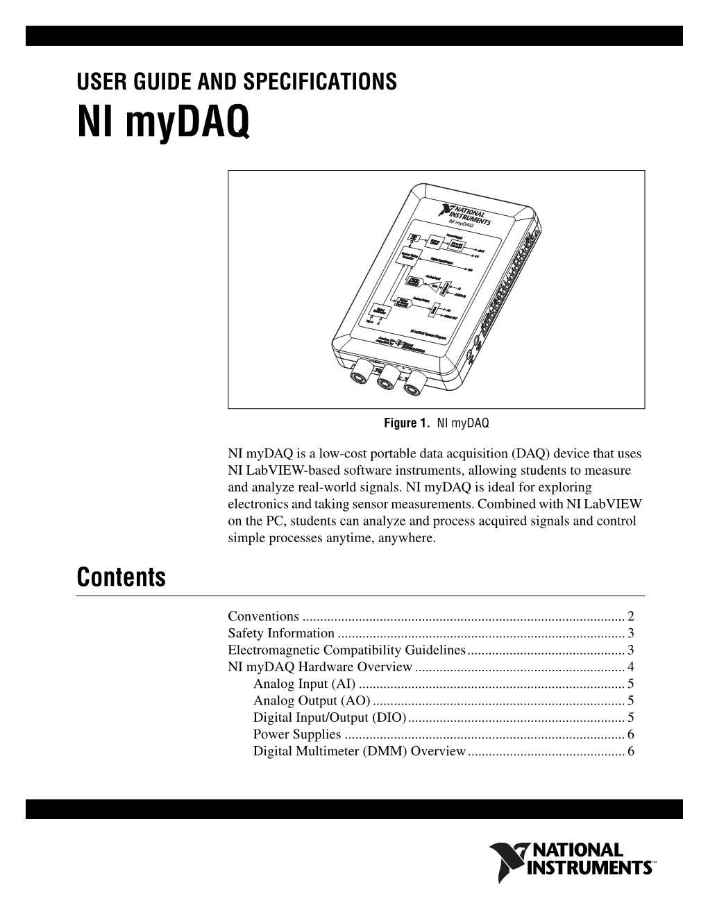 NI Mydaq User Guide and Specifications 2 Ni.Com This Icon Denotes a Caution, Which Advises You of Precautions to Take to Avoid Injury, Data Loss, Or a System Crash