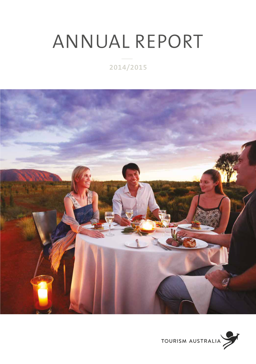 2014/2015 Tourism Australia 2014/2015 Annual Report