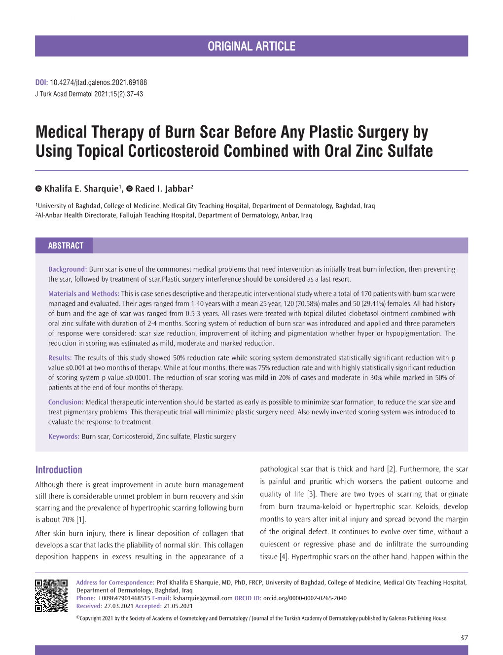 Medical Therapy of Burn Scar Before Any Plastic Surgery by Using Topical Corticosteroid Combined with Oral Zinc Sulfate