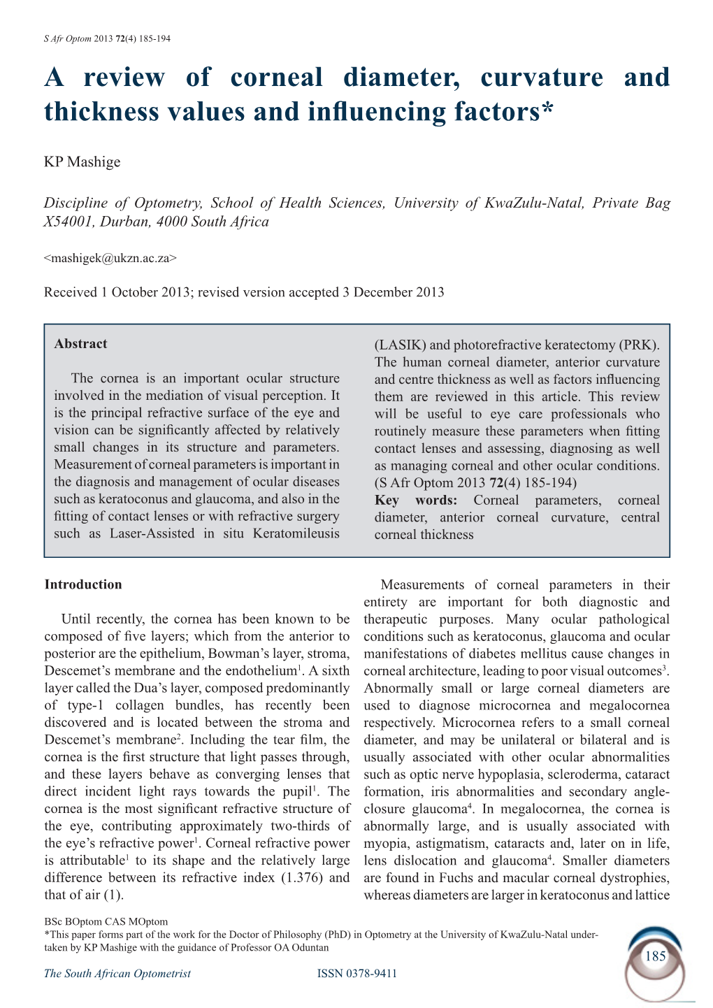 A Review of Corneal Diameter, Curvature and Thickness Values and Influencing Factors*