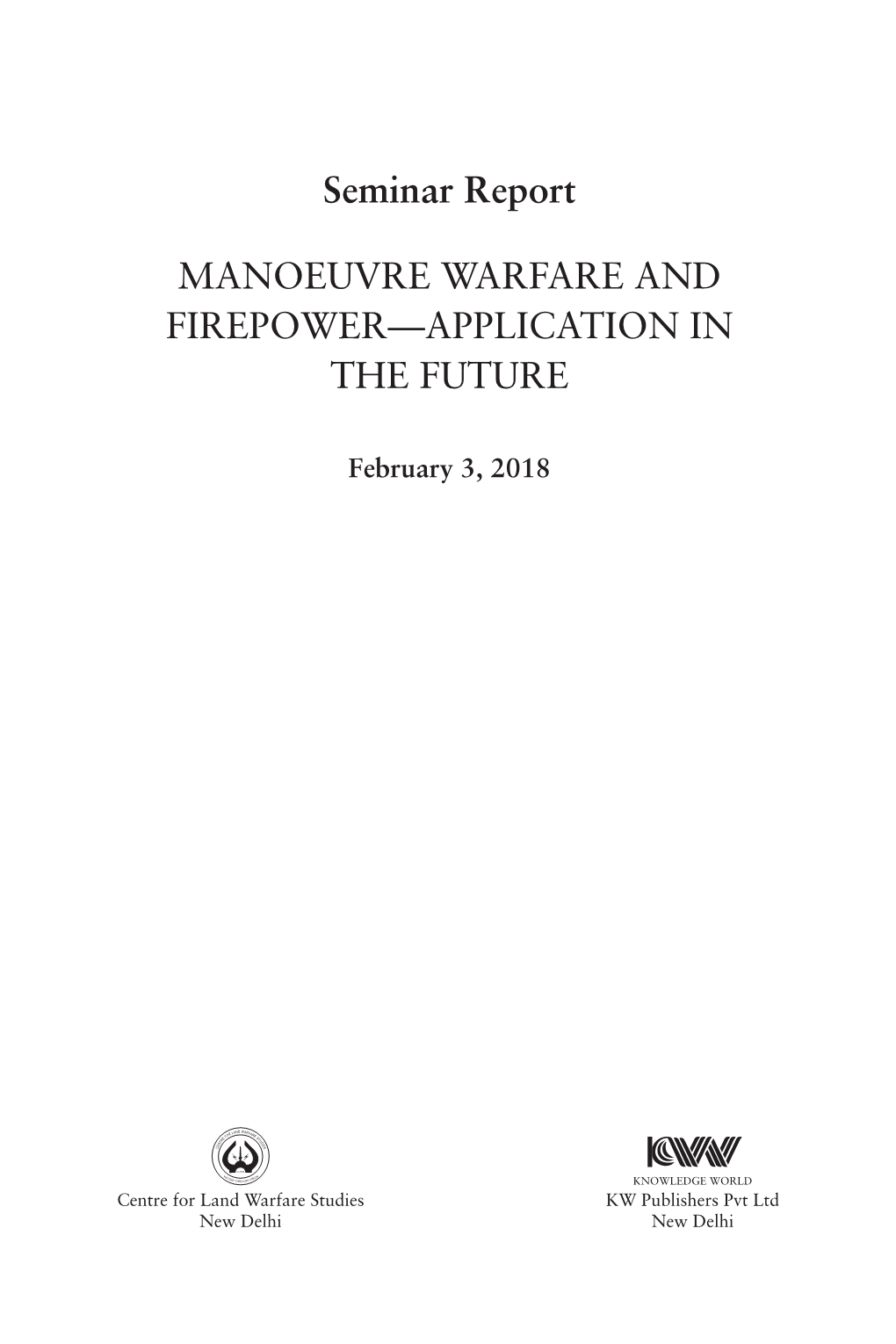 Manoeuvre Warfare and Firepower—Application in the Future