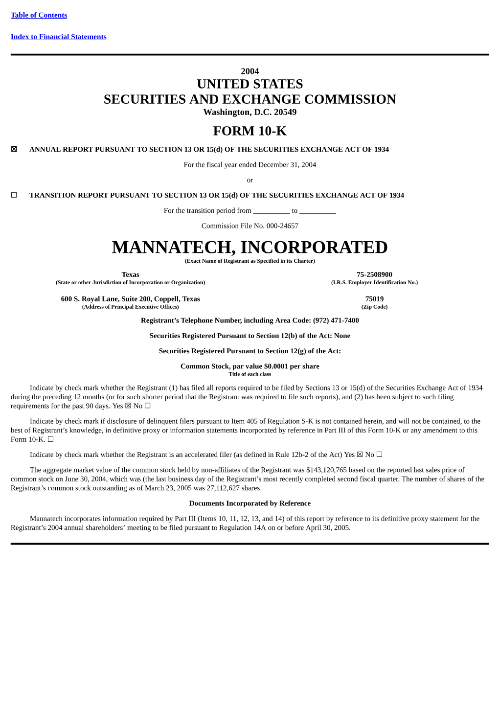 MANNATECH, INCORPORATED (Exact Name of Registrant As Specified in Its Charter)
