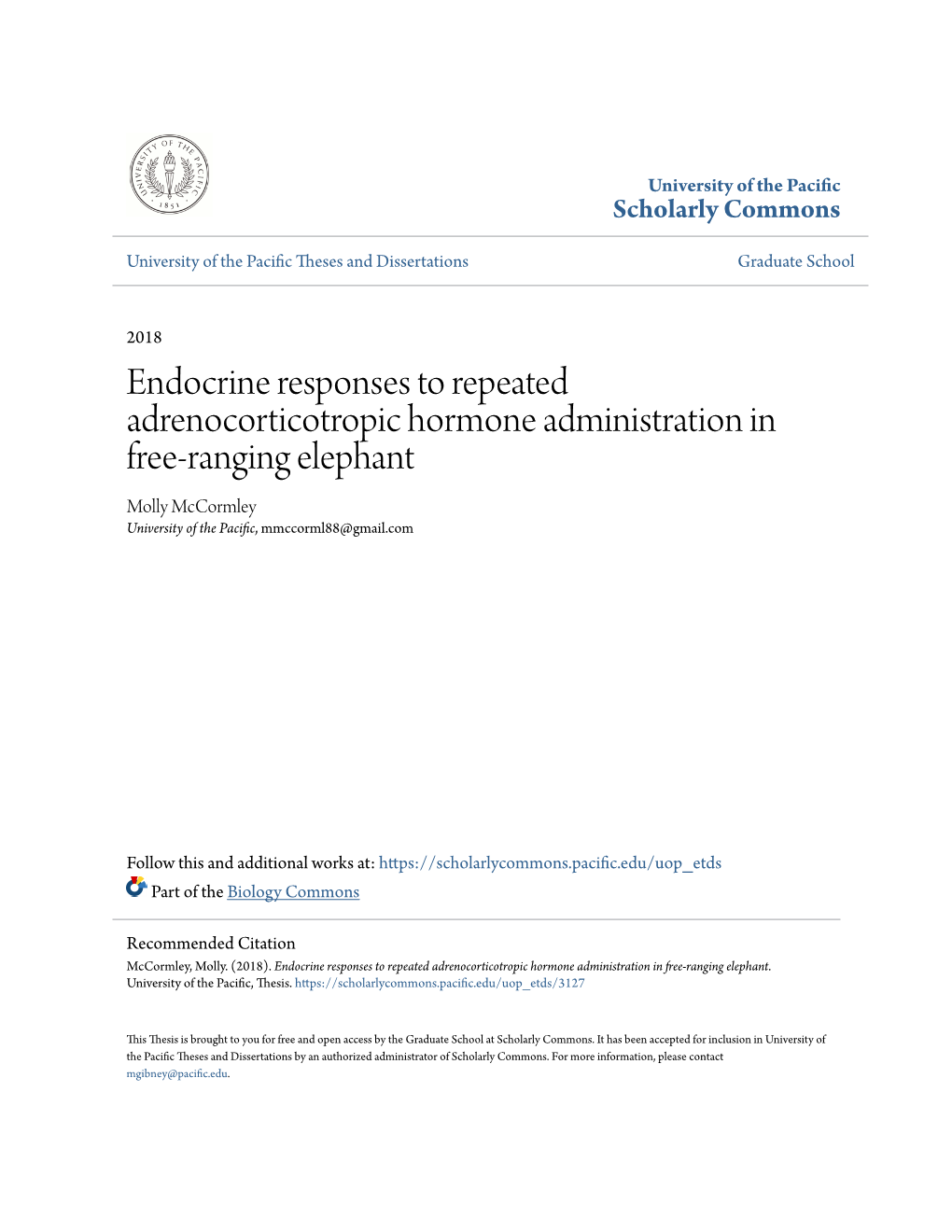 Endocrine Responses to Repeated Adrenocorticotropic Hormone Administration in Free-Ranging Elephant Molly Mccormley University of the Pacific, Mmccorml88@Gmail.Com