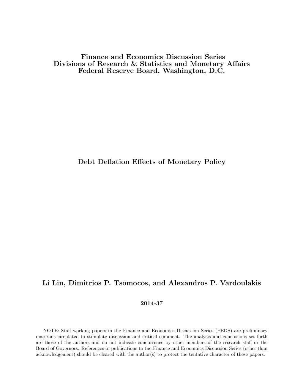 Debt Deflation Effects of Monetary Policy