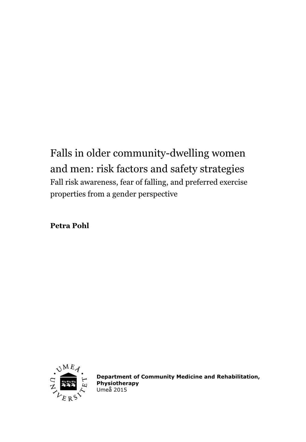 Falls in Older Community-Dwelling Women and Men: Risk Factors and Safety Strategies