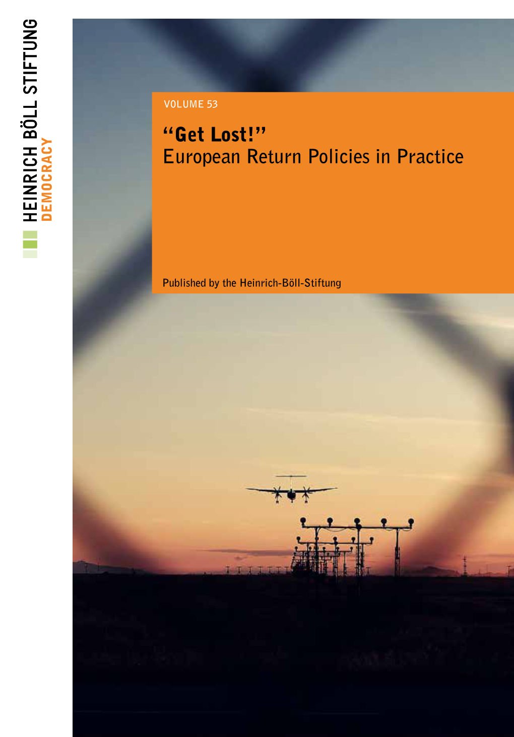 Get Lost!” European Return Policies in Practice