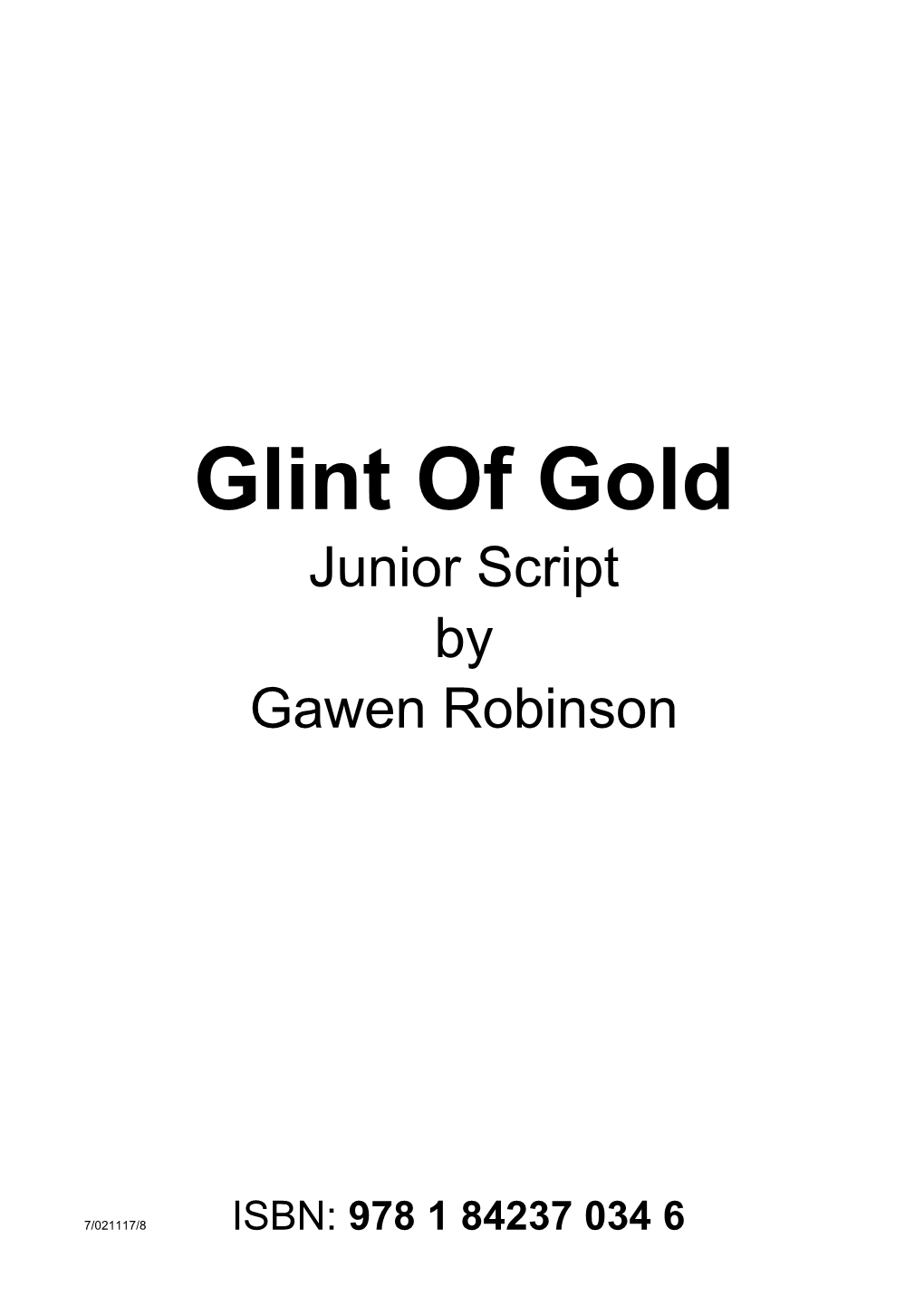 Glint of Gold Junior Script by Gawen Robinson