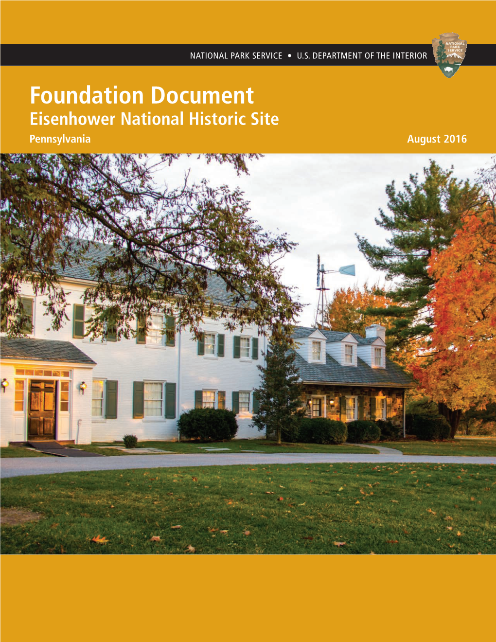 Eisenhower National Historic Site Pennsylvania August 2016 Foundation Document