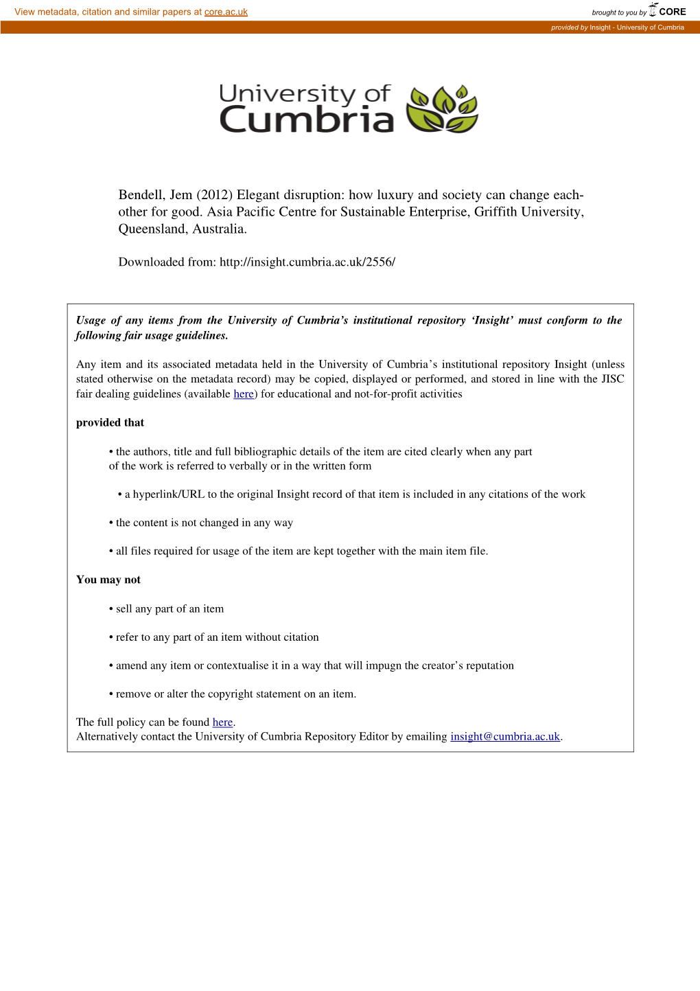 Bendell, Jem (2012) Elegant Disruption: How Luxury and Society Can Change Each- Other for Good. Asia Pacific Centre for Sustaina