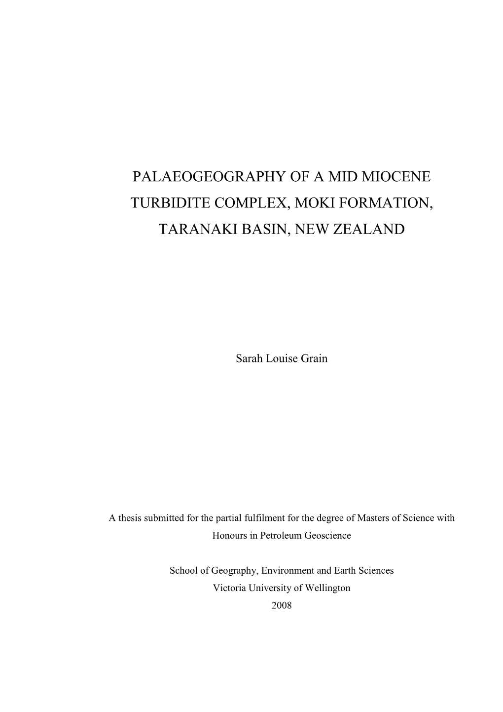 Palaeogeography of a Mid Miocene Turbidite Complex, Moki Formation, Taranaki Basin, New Zealand