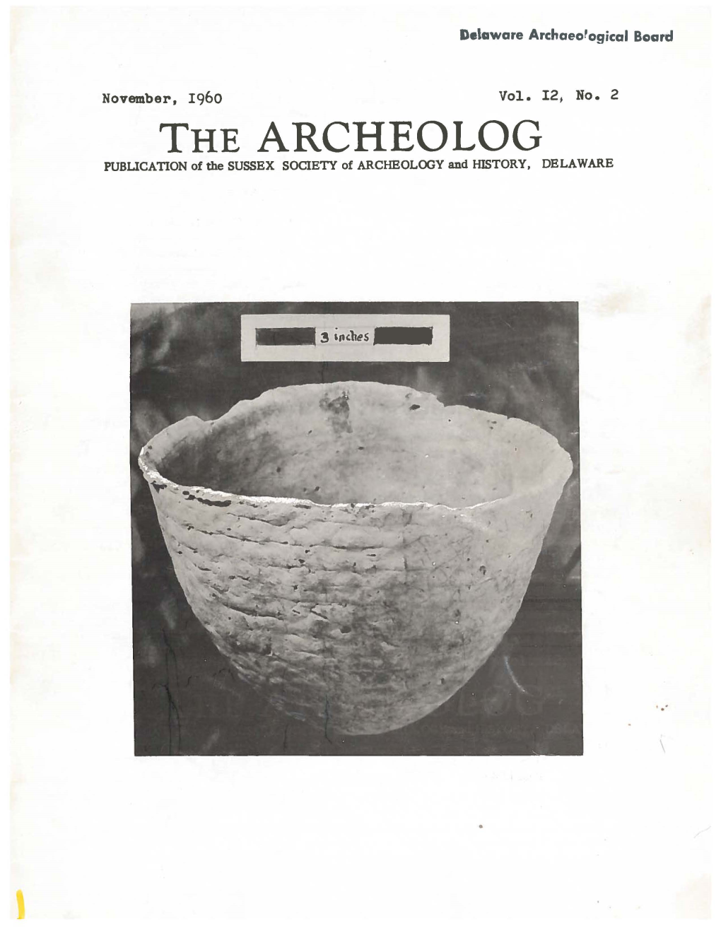 THE ARCHEOLOG PUBLICATION of the SUSSEX SOCIETY of ARCHEOLOGY and HISTORY, DELAWARE