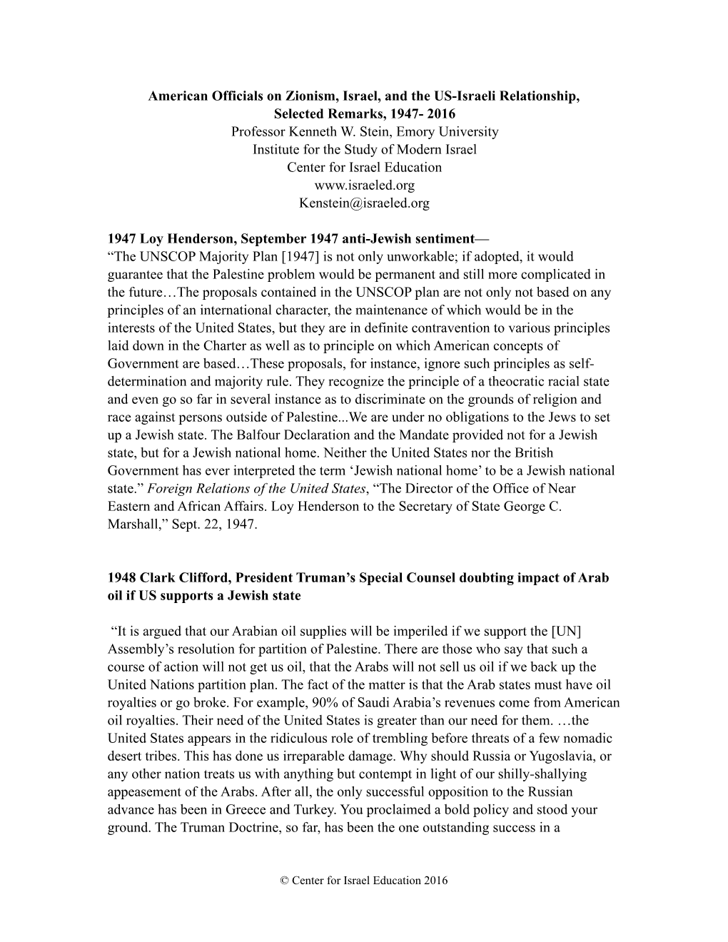 American Officials on Zionism, Israel, and the US-Israeli Relationship, Selected Remarks, 1947- 2016 Professor Kenneth W