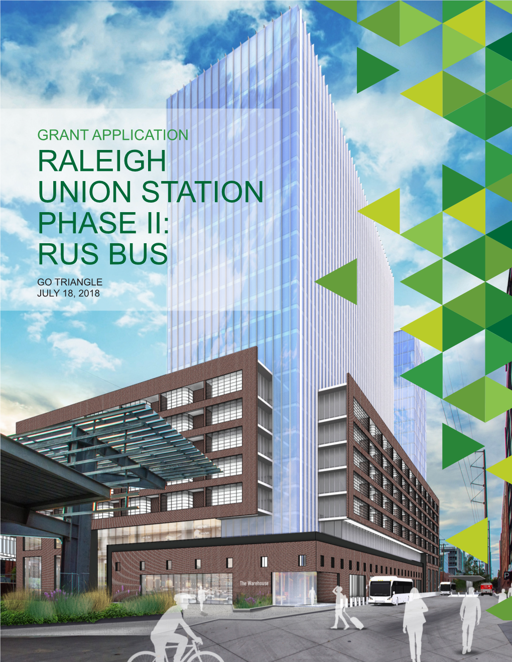 Raleigh Union Station Phase Ii: Rus Bus Go Triangle July 18, 2018
