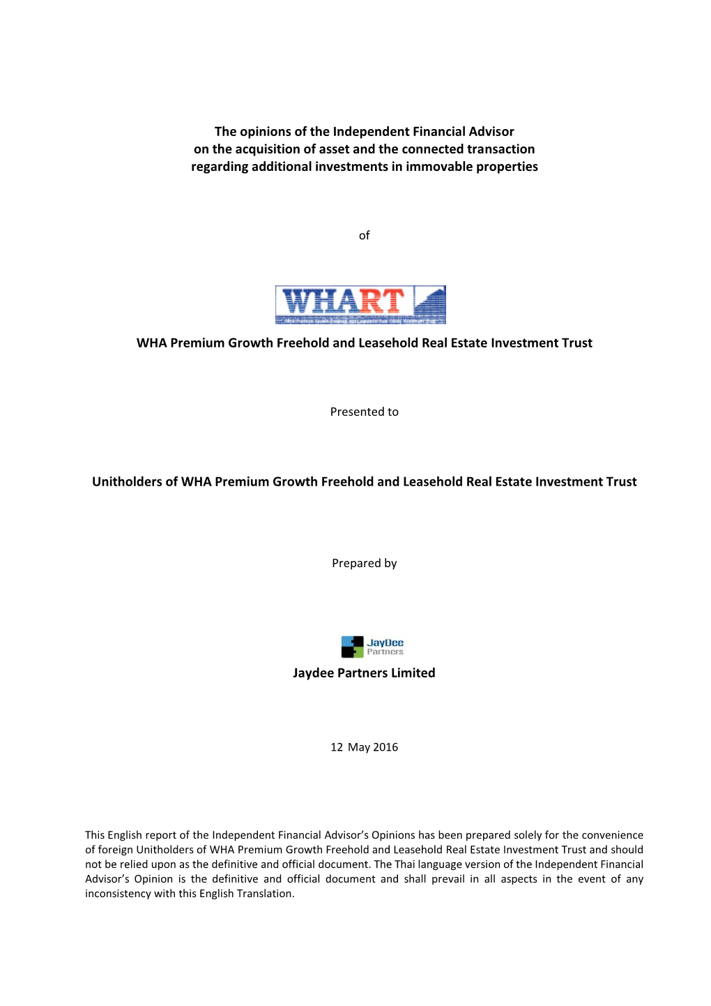 The Opinions of the Independent Financial Advisor on the Acquisition of Asset and the Connected Transaction Regarding Additional Investments in Immovable Properties