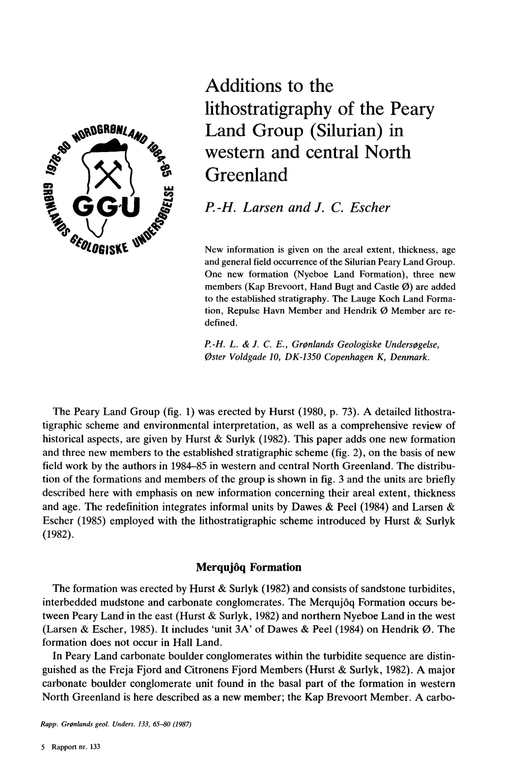 Additions to the Lithostratigraphy of the Peary Land Group (Silurian) In