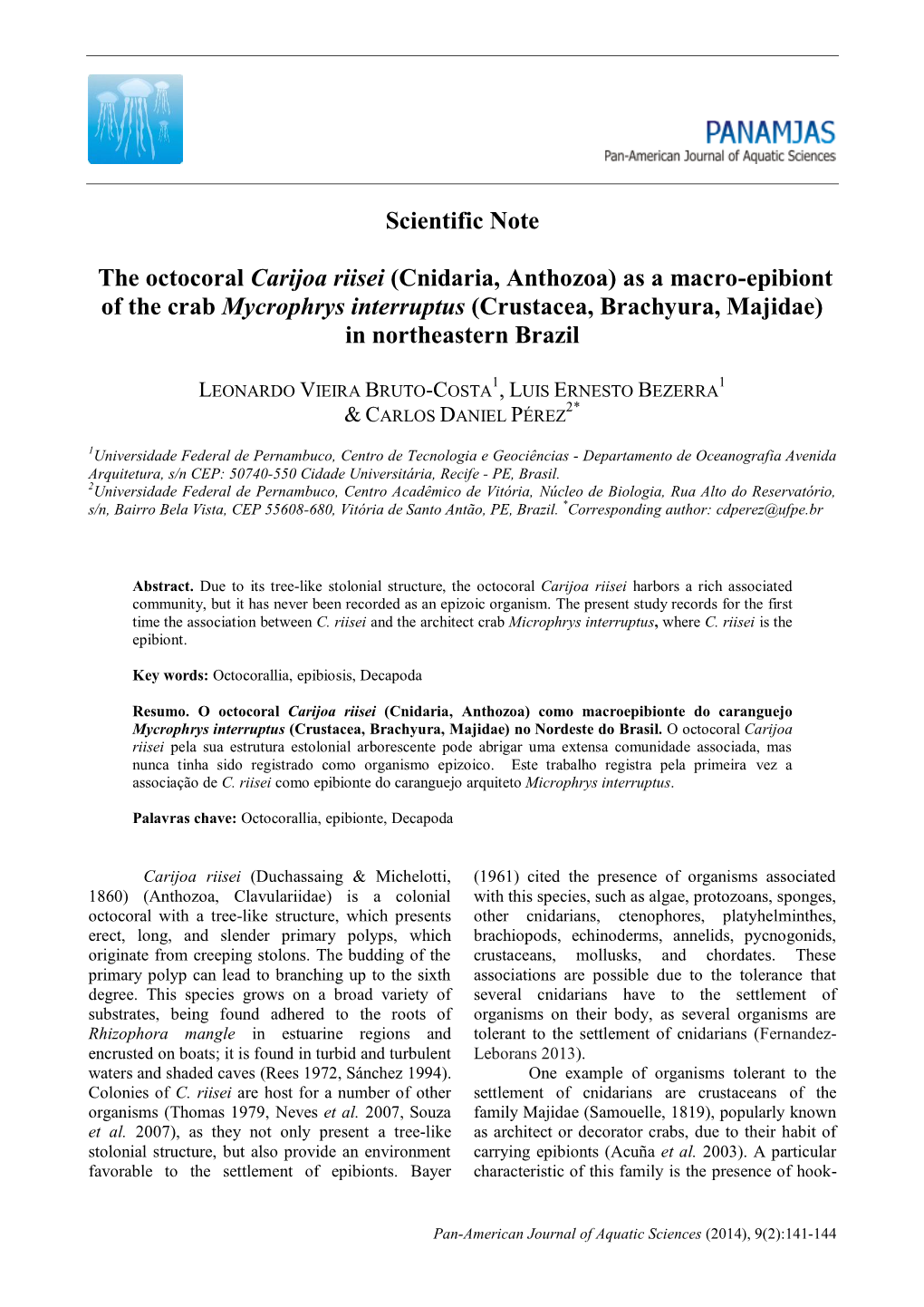 Scientific Note the Octocoral Carijoa Riisei