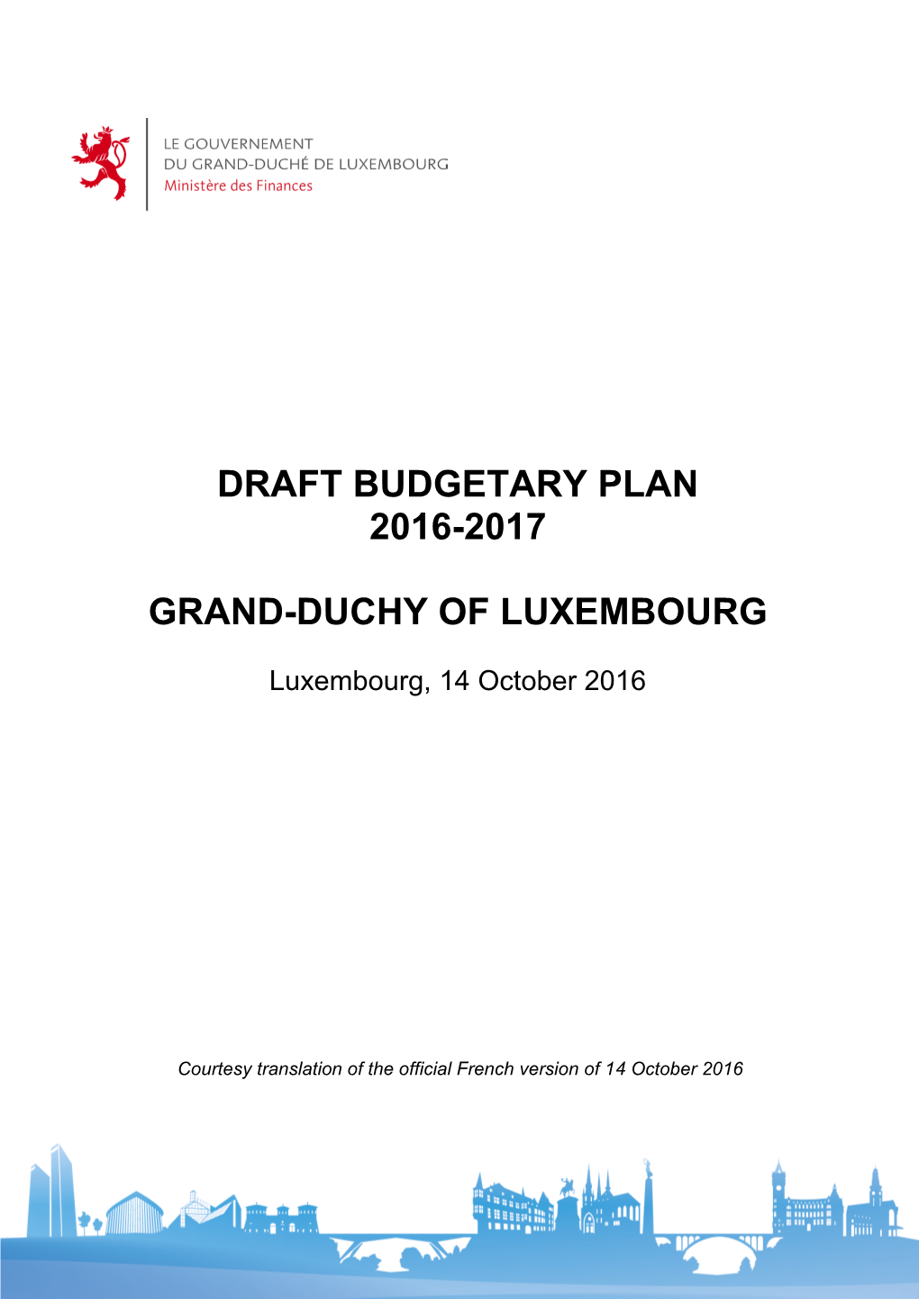 Draft Budgetary Plan 2016-2017 Grand-Duchy Of