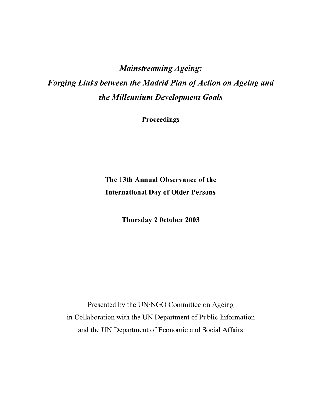 Forging Links Between the Madrid Plan of Action on Ageing and the Millennium Development Goals