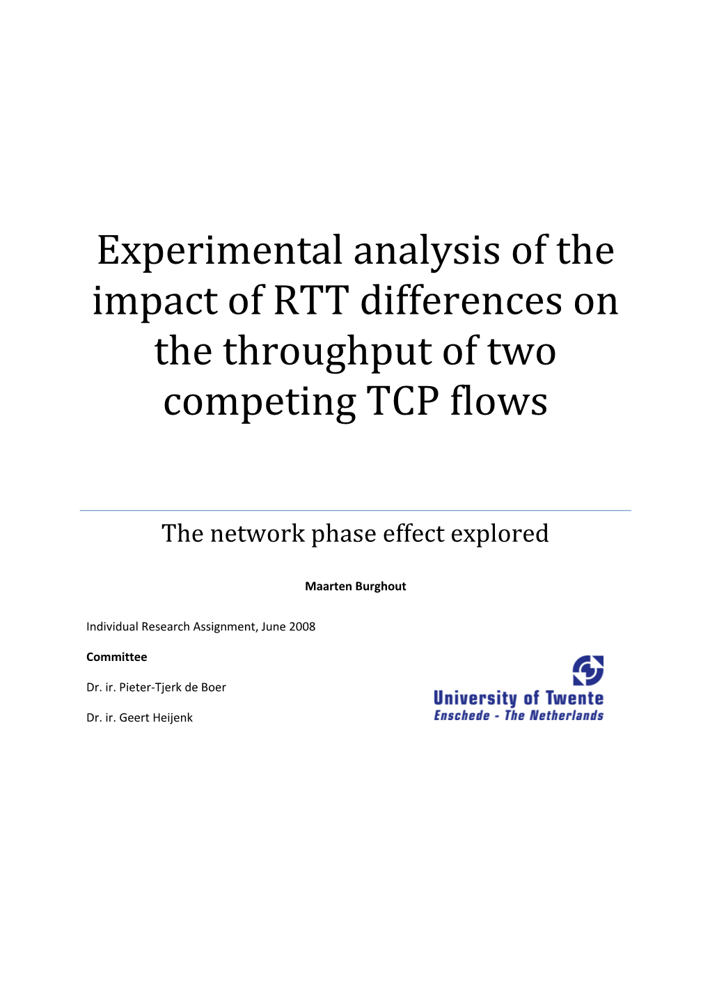 Experimental Analysis of the Impact of RTT Differences on the Throughput of Two