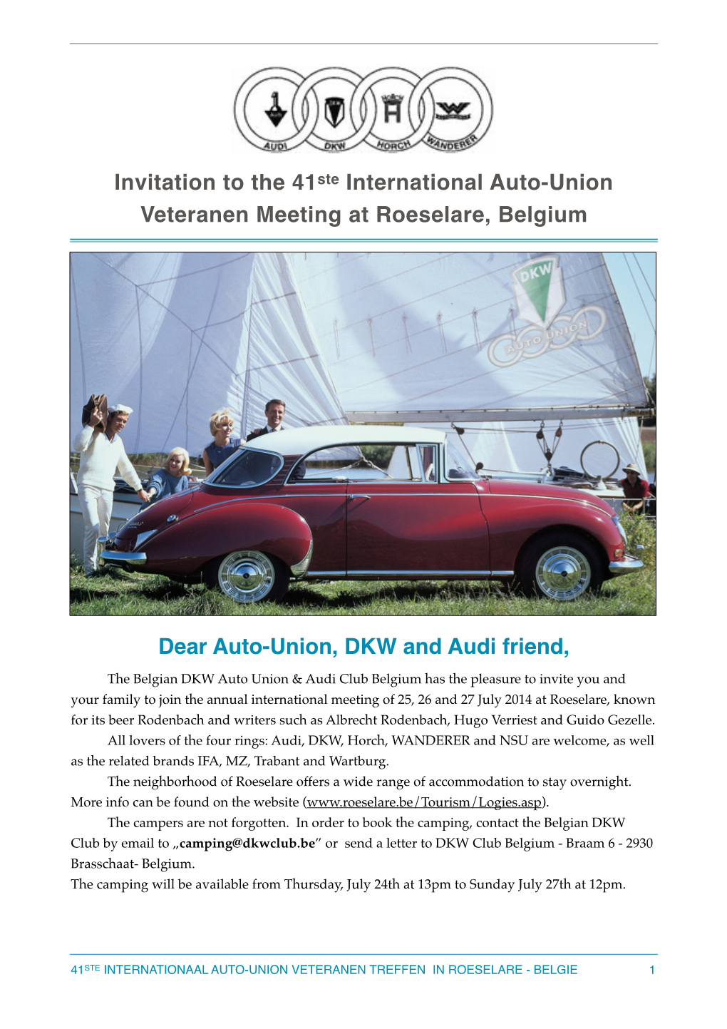 Invitation to the 41Ste International Auto-Union Veteranen Meeting at Roeselare, Belgium! � � � � � � � � � � � Dear Auto-Union, DKW and Audi Friend,!