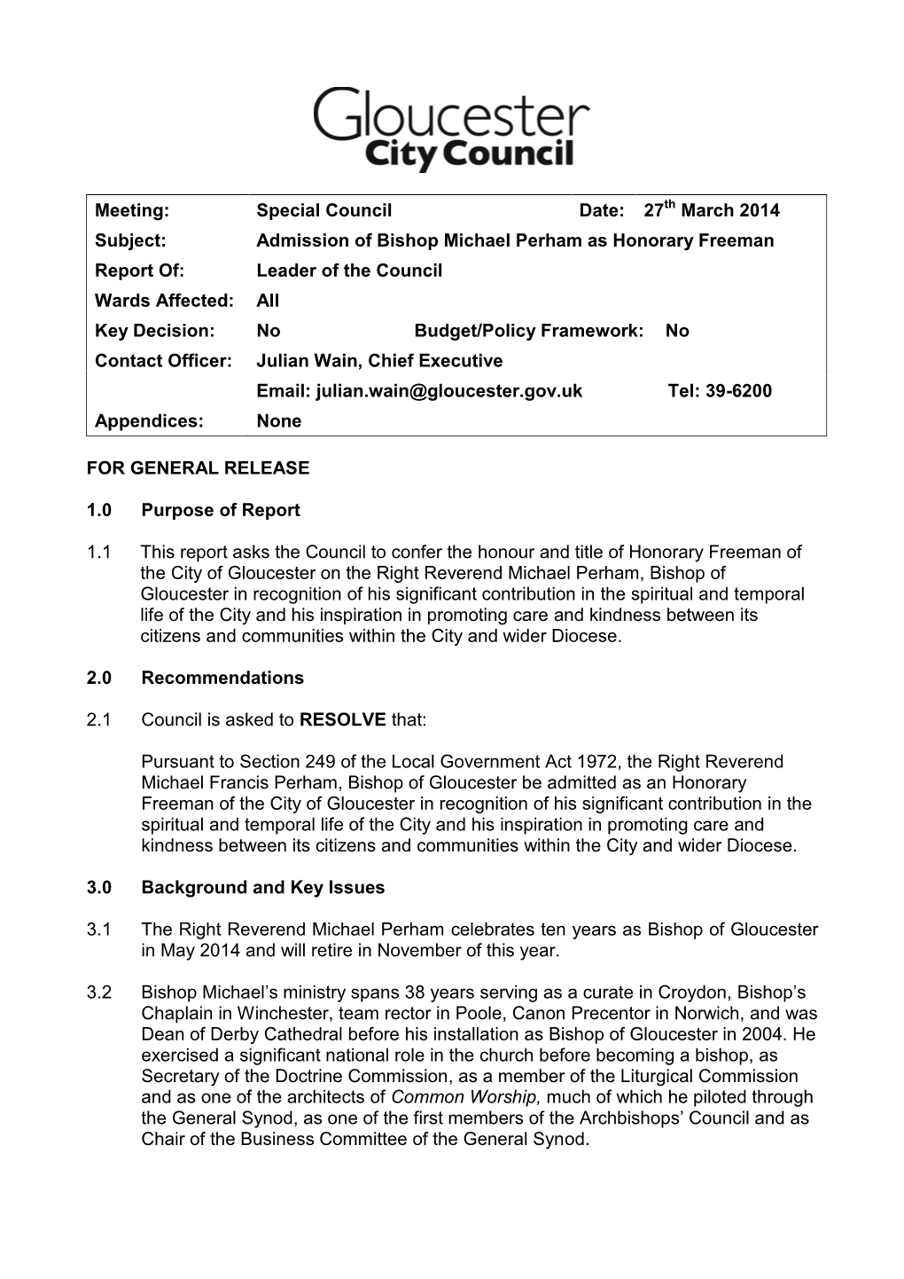 Meeting: Special Council Date: 27 March 2014 Subject: Admission of Bishop Michael Perham As Honorary Freeman Report Of: Leader O