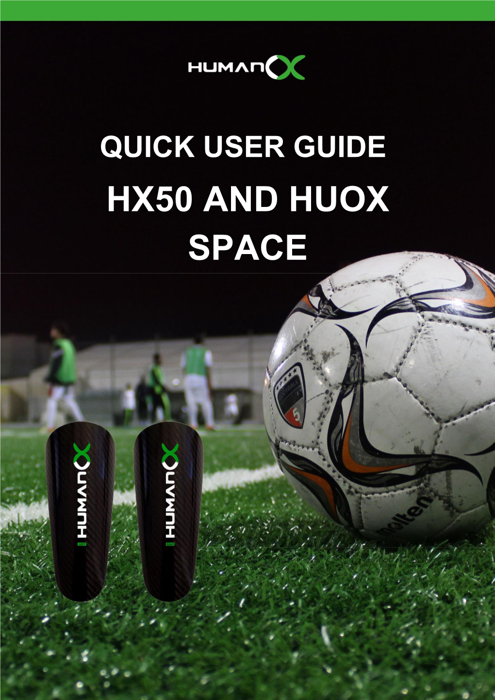 Hx50 and Huox Space