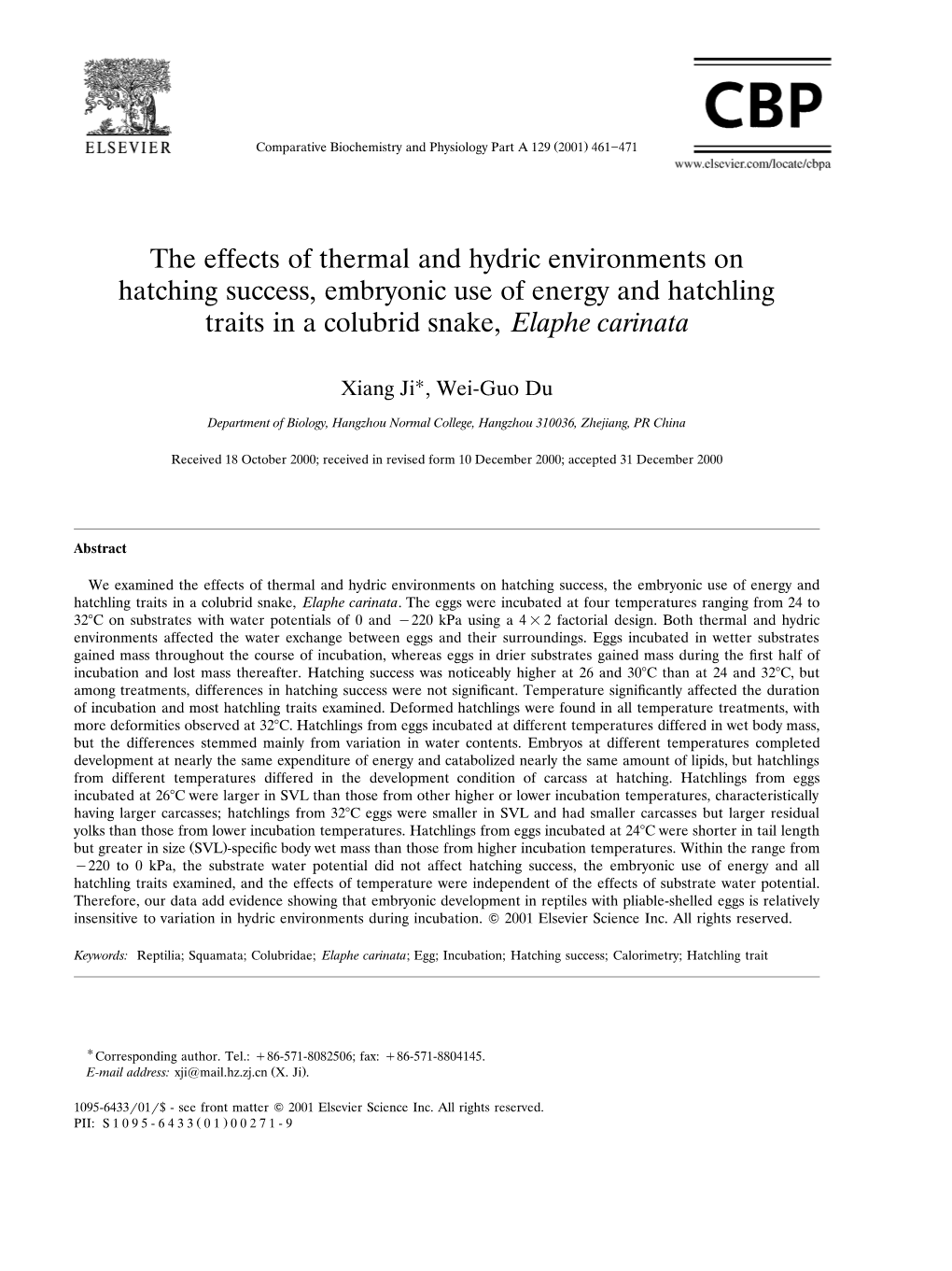 The Effects of Thermal and Hydric Environments on Hatching Success, Embryonic Use of Energy and Hatchling Traits in a Colubrid Snake, Elaphe Carinata