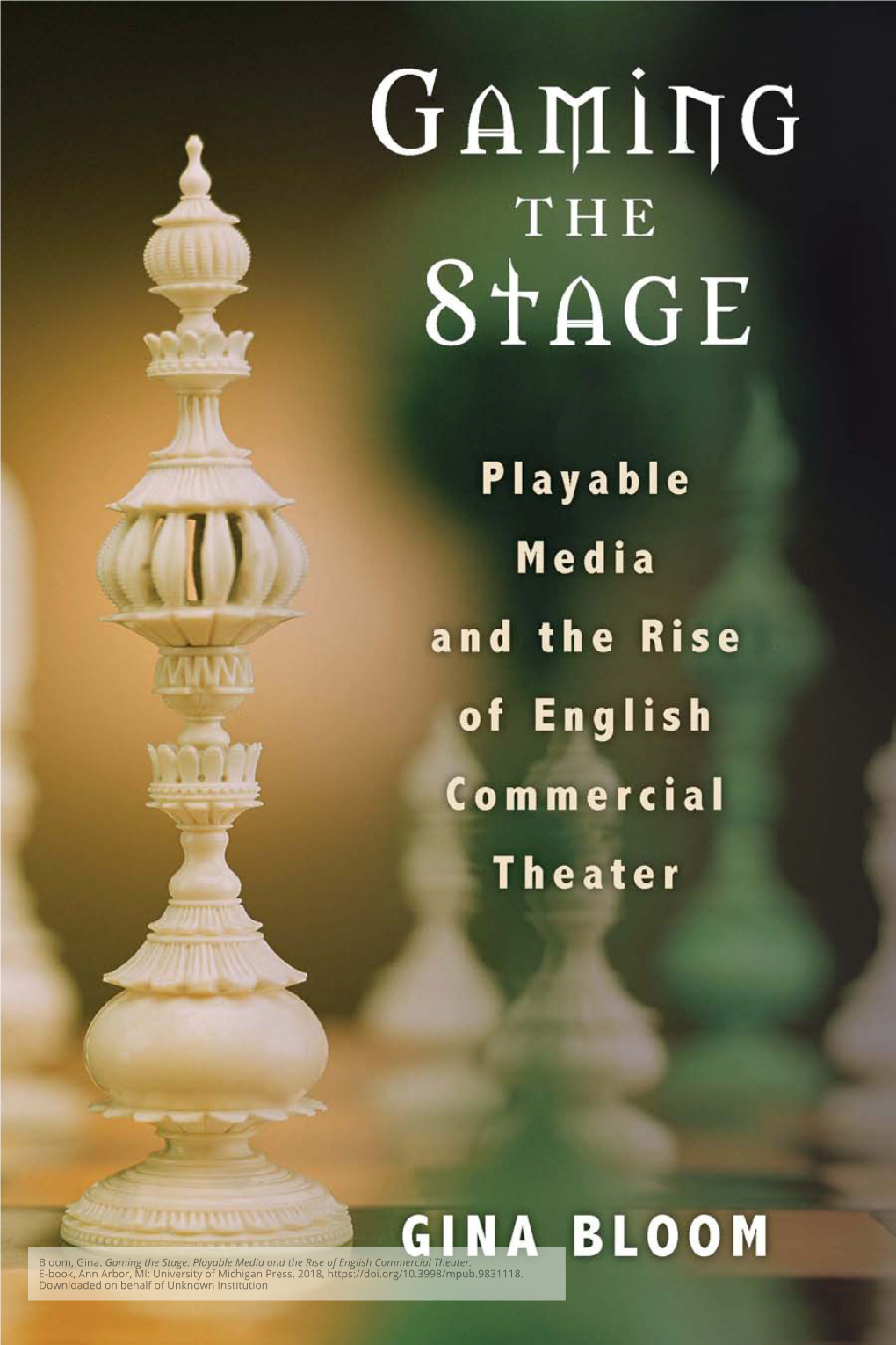 Gaming the Stage: Playable Media and the Rise of English Commercial Theater