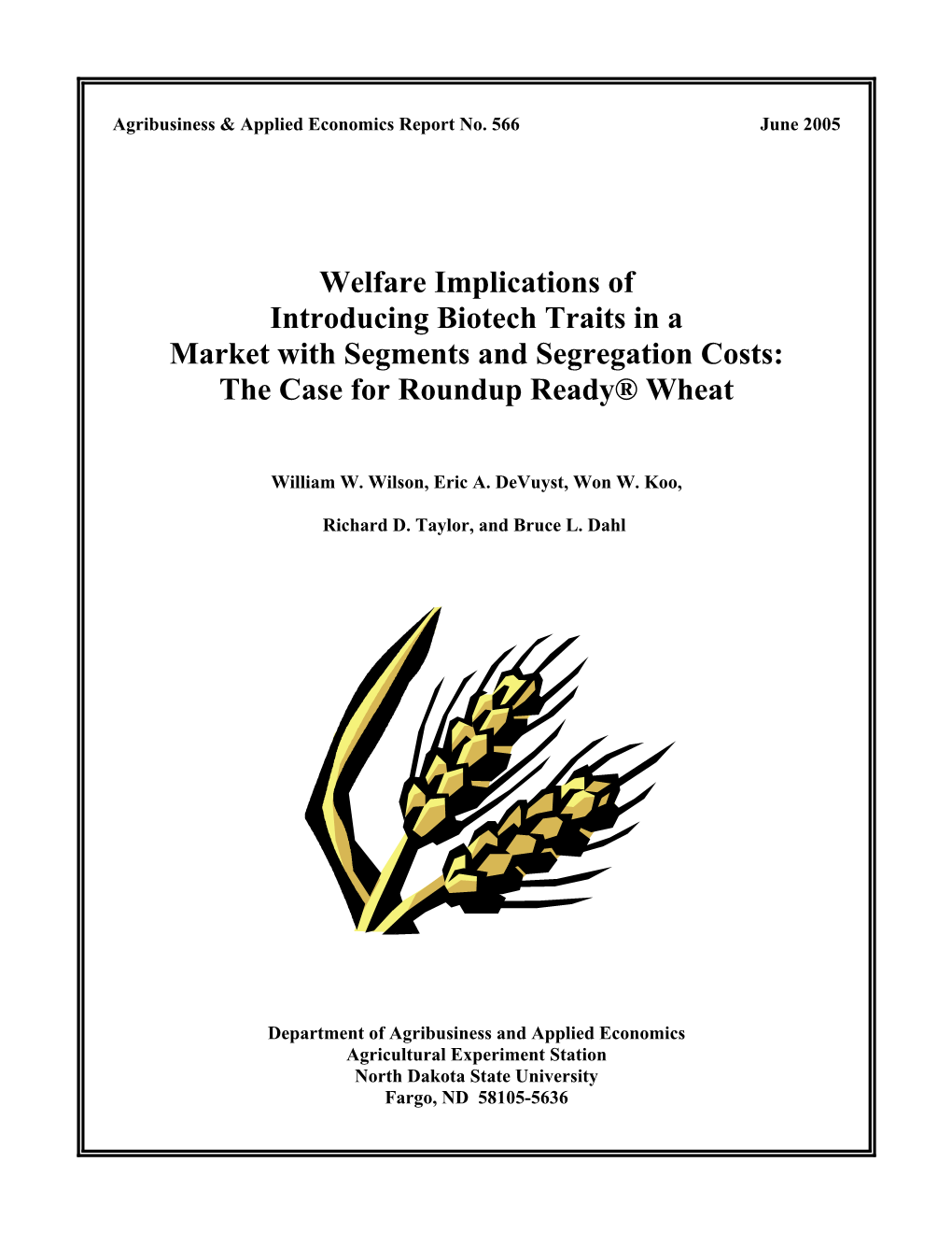 Welfare Implications of Introducing Biotech Traits in a Market with Segments and Segregation Costs: the Case for Roundup Ready® Wheat