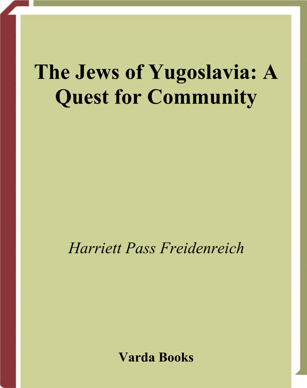 The Jews of Yugoslavia: a Quest for Community