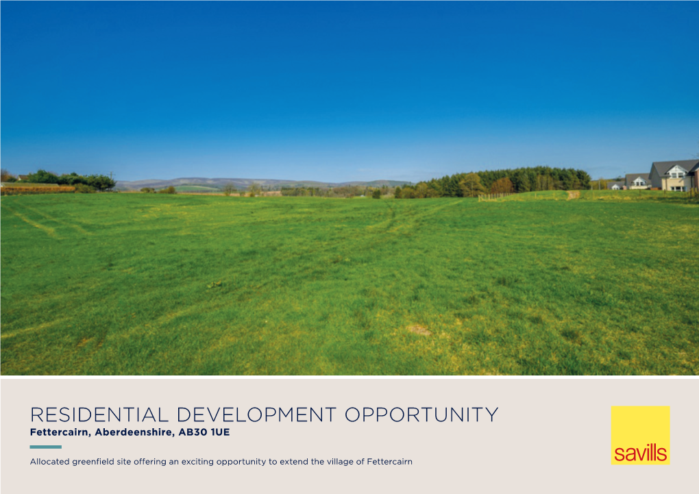 RESIDENTIAL DEVELOPMENT OPPORTUNITY Fettercairn, Aberdeenshire, AB30 1UE