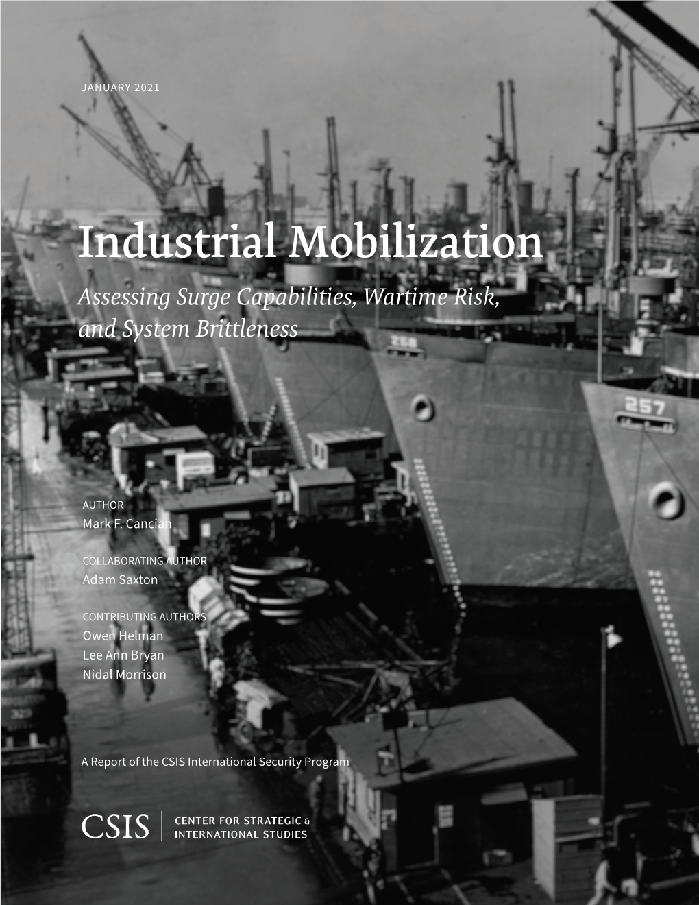 Industrial Mobilization Assessing Surge Capabilities, Wartime Risk, and System Brittleness