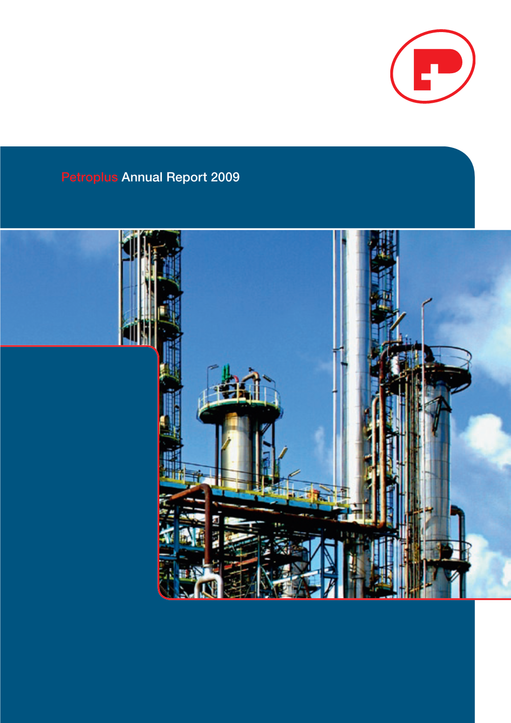 Petroplus Annual Report 2009 Financial Highlights