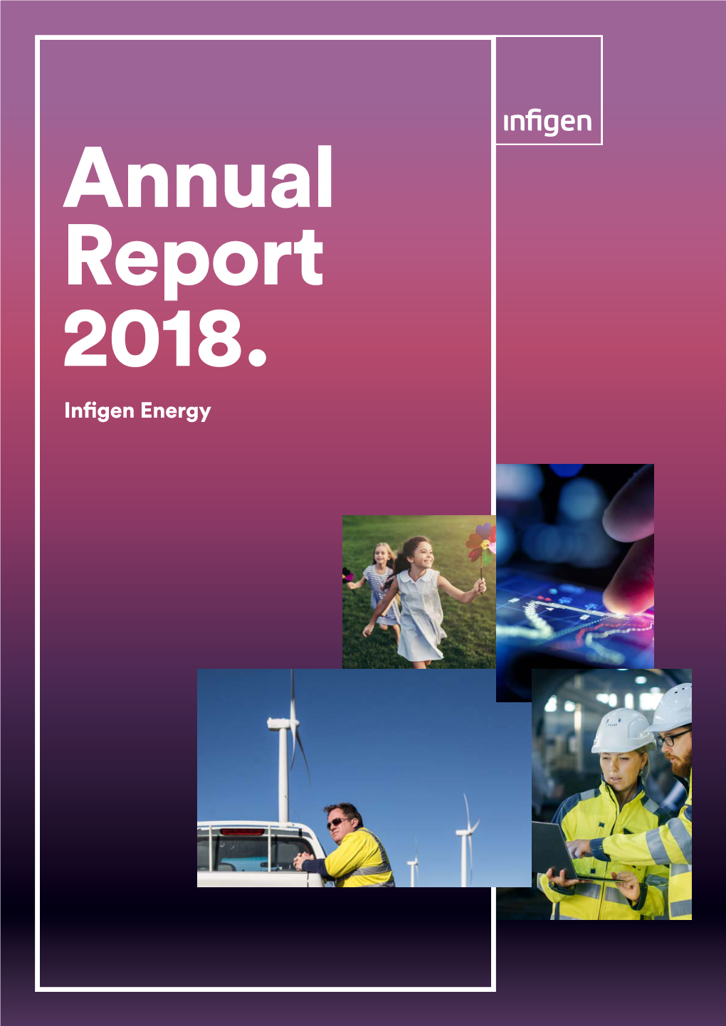 Infigen Energy Infigen Energy 2018 Annual Report