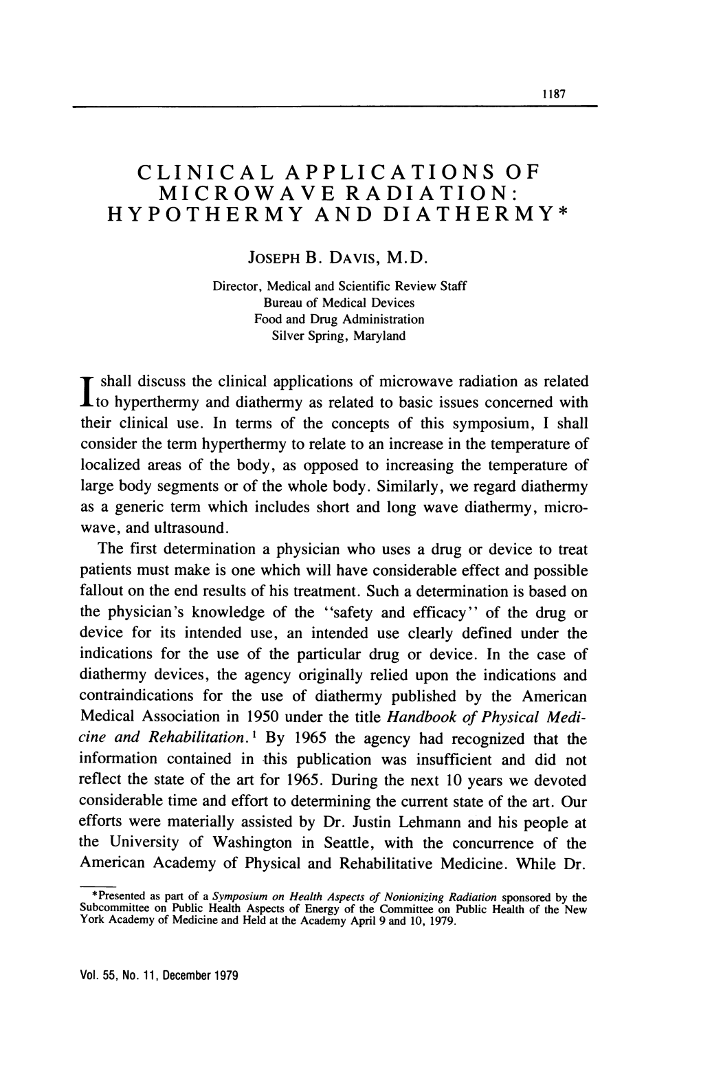 Clinical Applications of Microwave Radiation: Hypothermy and Diathermy* Joseph B