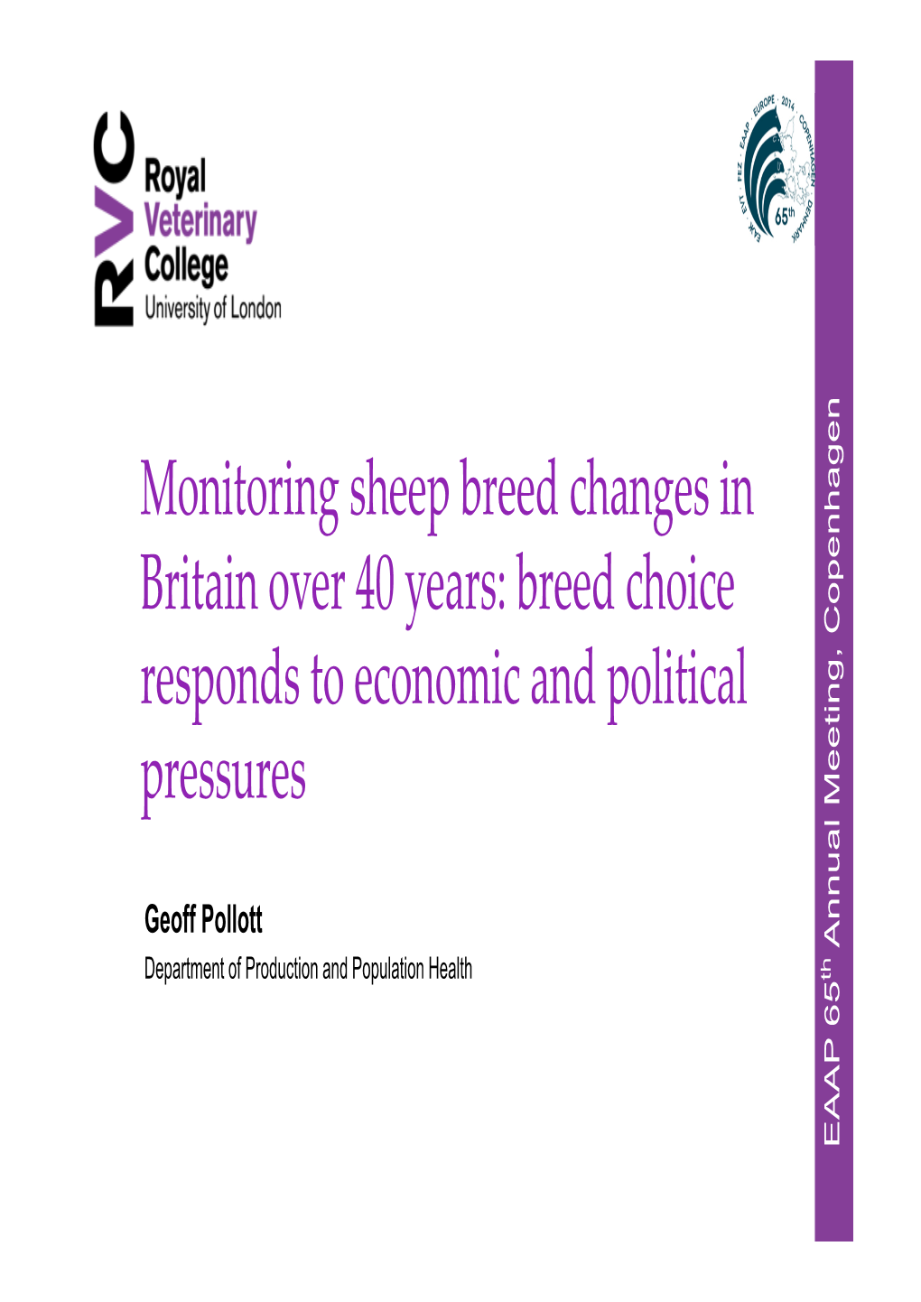 Monitoring Sheep Breed Changes in Britain Over 40 Years: Breed Choice Responds to Economic and Political Pressures
