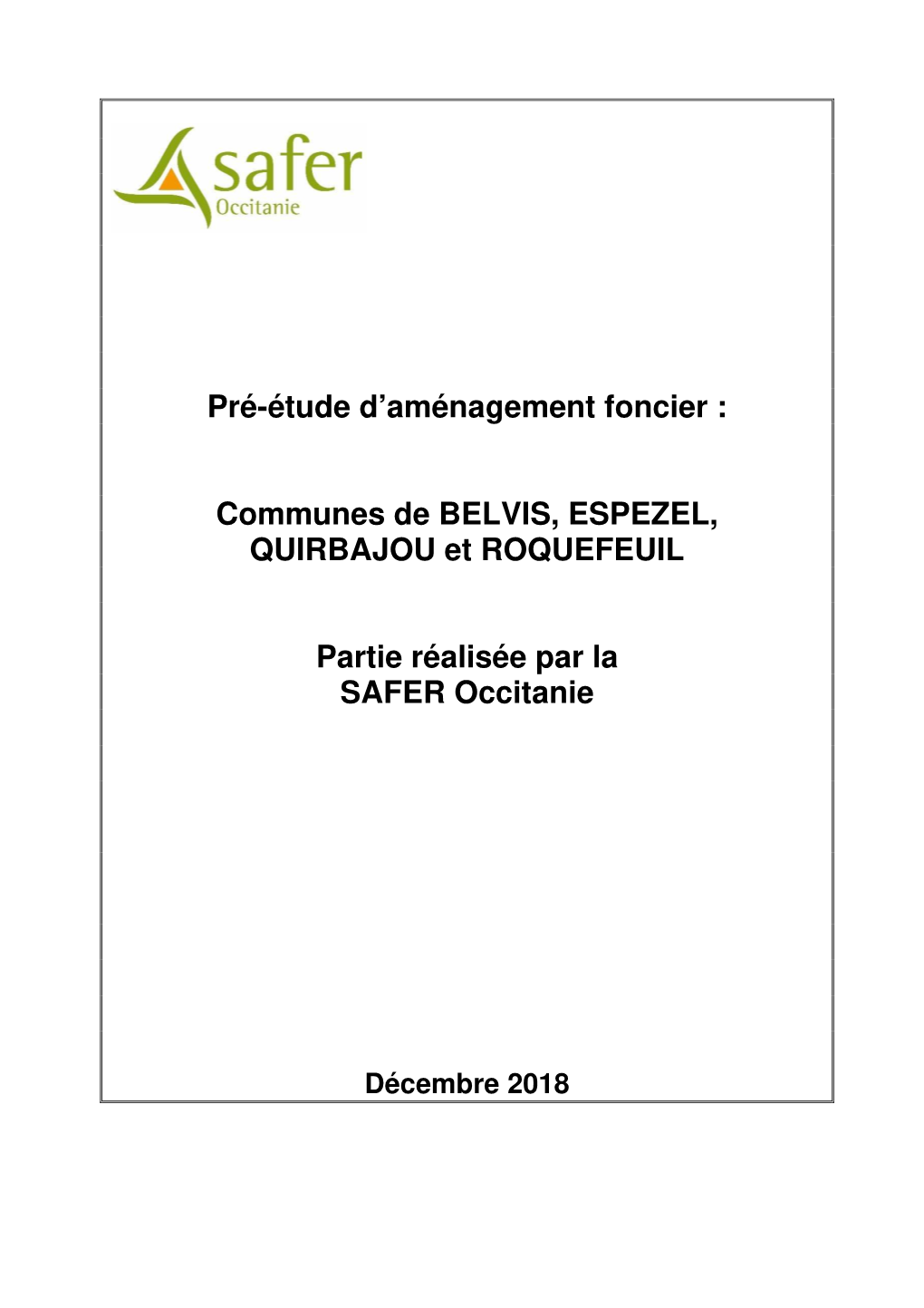 Pré-Étude D'aménagement Foncier : Communes De BELVIS, ESPEZEL