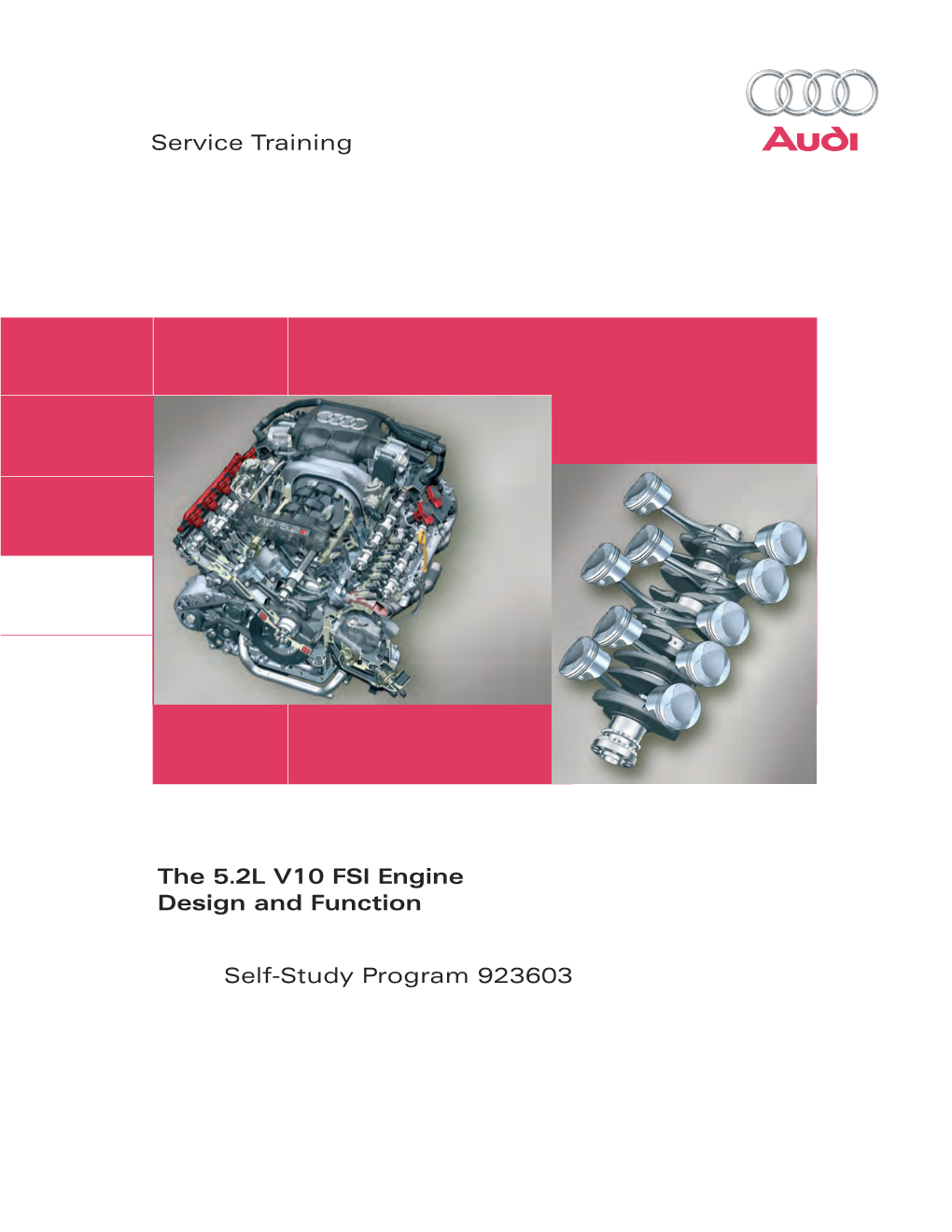 The 5.2L V10 FSI Engine Design and Function Self-Study Program