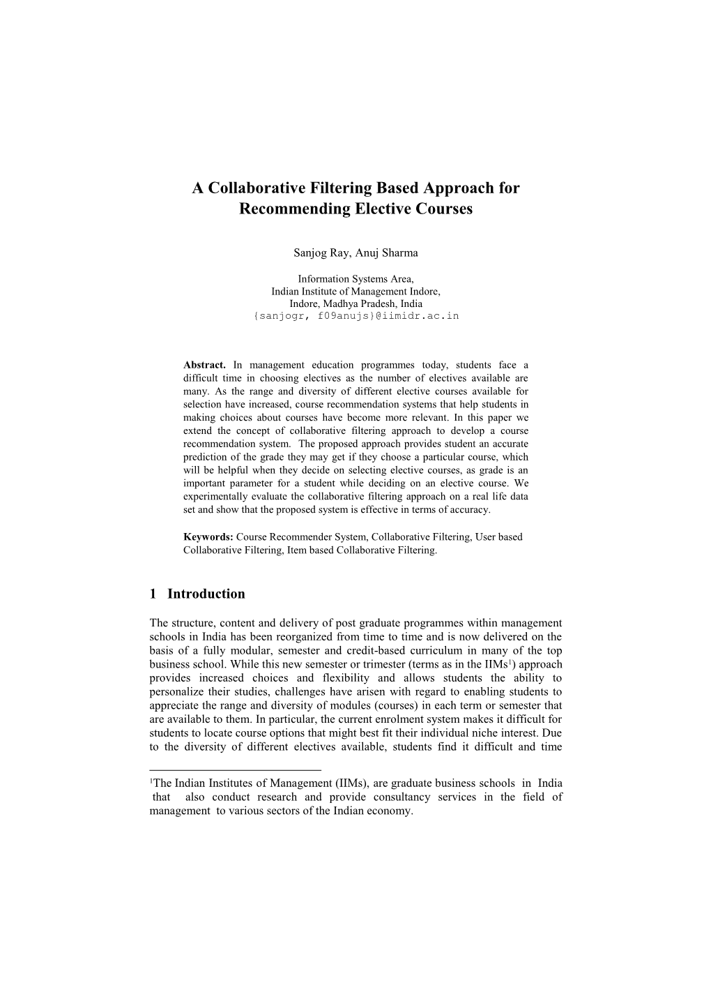 A Collaborative Filtering Based Approach for Recommending Elective Courses