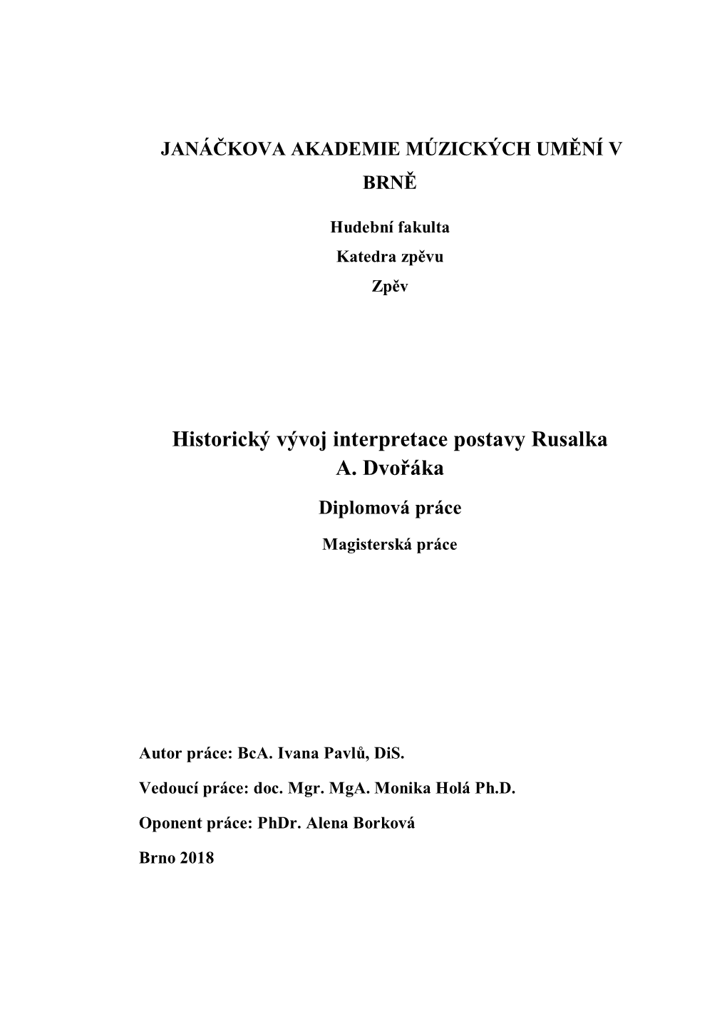 Historický Vývoj Interpretace Postavy Rusalka A. Dvořáka Diplomová Práce