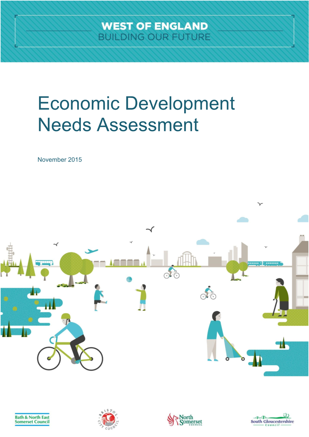 West of England Economic Development Needs Assessment (EDNA) West of England Partnership