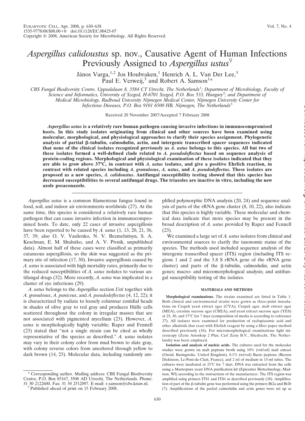 Aspergillus Calidoustus Sp. Nov., Causative Agent of Human Infections Previously Assigned to Aspergillus Ustusᰔ Ja´Nos Varga,1,2 Jos Houbraken,1 Henrich A