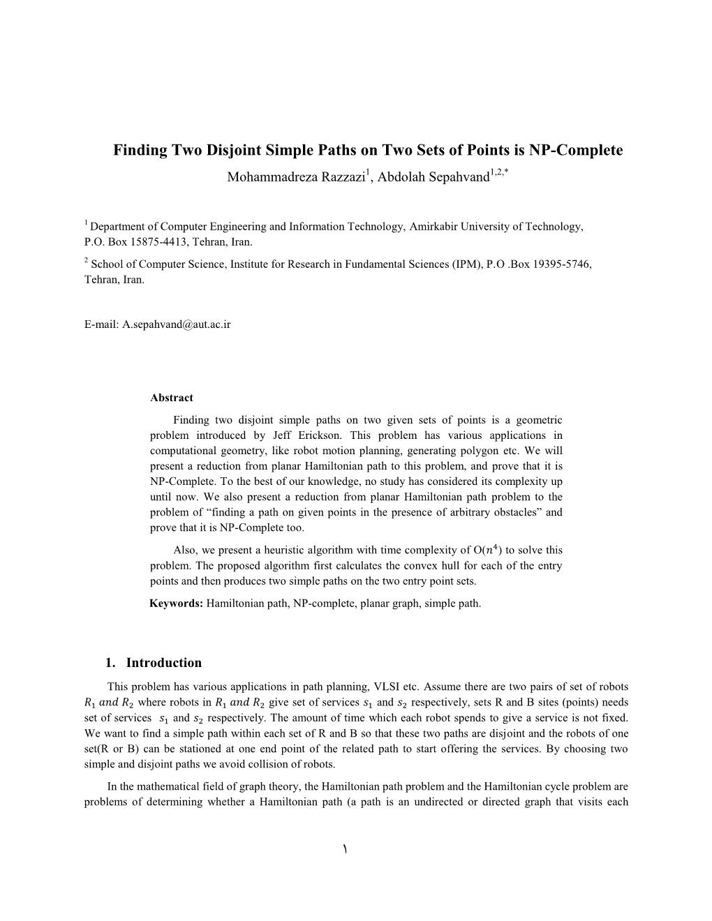 1 Finding Two Disjoint Simple Paths on Two Sets of Points Is NP-Complete